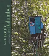 Dans le secret des palombières