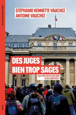 Des juges bien trop sages : qui protège encore nos libertés ?