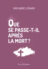 Que se passe-t-il après la mort ?