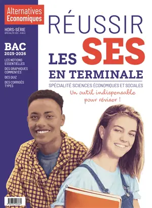 Alternatives économiques, hors-série. Réussir les SES en terminale : bac 2026
