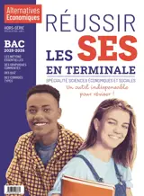 Alternatives économiques, hors-série. Réussir les SES en terminale : bac 2026
