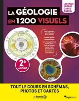 La géologie en 1.200 visuels : tout le cours en schémas, photos et cartes : licence, prépas, Capes, agrég