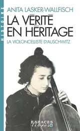 La vérité en héritage : la violoncelliste d'Auschwitz