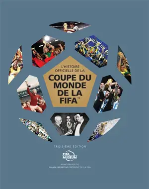 L'histoire officielle de la Coupe du monde de la Fifa
