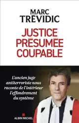 Justice présumée coupable