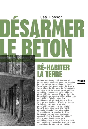 Désarmer le béton : ré-habiter la Terre