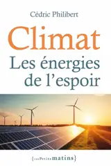 Climat, les énergies de l'espoir