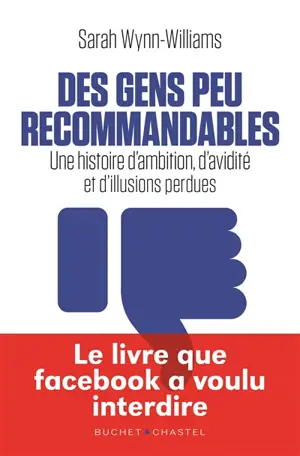 Des gens peu recommandables : une histoire d'ambition, d'avidité et d'illusions perdues