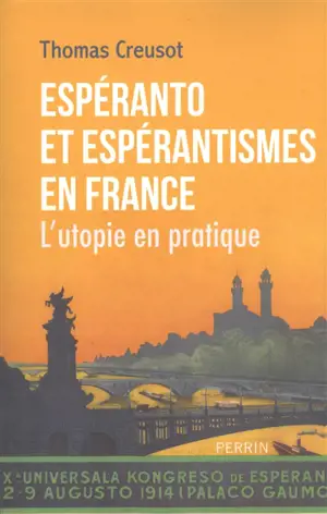 Espéranto et espérantismes en France : l'utopie en pratique