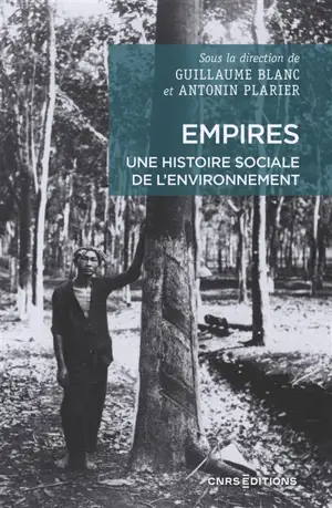 Empires : une histoire sociale de l'environnement