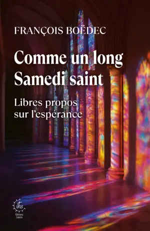 Comme un long samedi saint : libres propos sur l'espérance