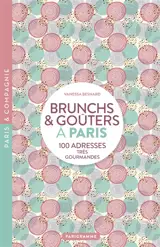 Brunchs & goûters à Paris : 100 adresses très gourmandes