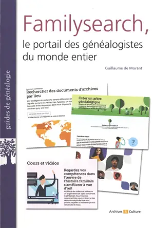 Familysearch, le portail des généalogistes du monde entier : explorez les archives mondiales et découvrez vos origines