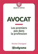 Avocat : les premiers pas dans la profession