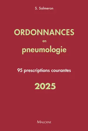 Ordonnances en pneumologie : 95 prescriptions courantes : 2025