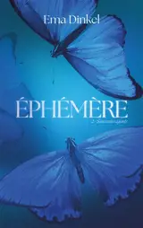 Ephémère. Vol. 2. Souvenirs égarés
