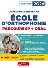 Je réussis à entrer en école d'orthophonie : Parcoursup + oral : sélection 2026