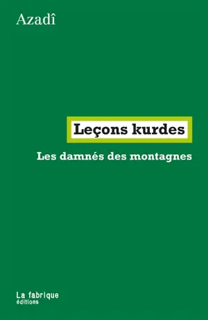 Leçons kurdes : les damnés des montagnes