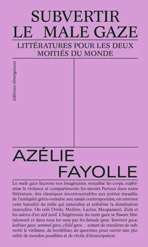 Subvertir le male gaze : littératures pour les deux moitiés du monde