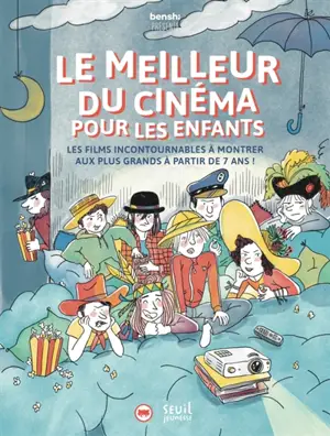 Le meilleur du cinéma pour les enfants : les films incontournables à montrer aux plus grands à partir de 7 ans !
