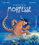 Le monstre de Morfesse