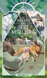 Le serment des sept miroirs. Vol. 3. Le secret de Terrecreuse