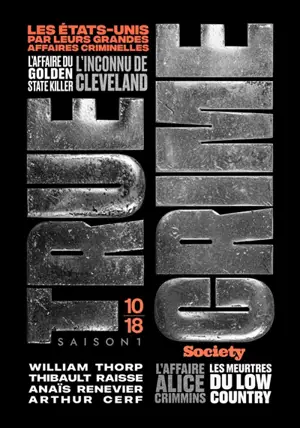 True crime : les Etats-Unis par leurs grandes affaires criminelles : saison 1