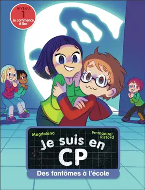 Je suis en CP. Vol. 48. Des fantômes à l'école : niveau 1