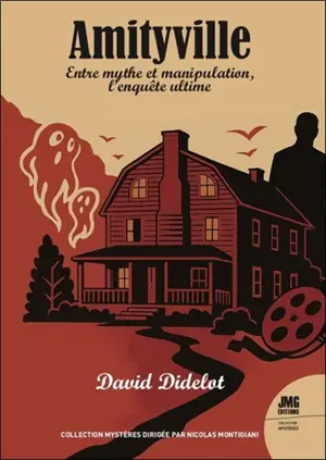 Amityville : entre mythe et manipulation, l'enquête ultime