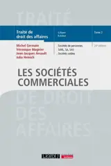 Traité de droit des affaires. Vol. 2. Les sociétés commerciales : sociétés de personnes, SARL, SA, SAS, sociétés cotées
