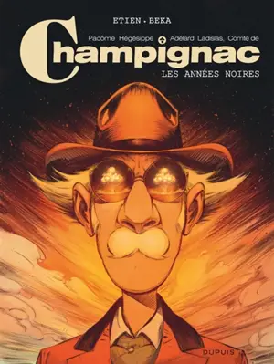Pacôme Hégésippe Adélard Ladislas, comte de Champignac. Vol. 4. Les années noires
