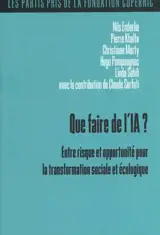 Que faire de l'IA ? : entre risque et opportunité pour la transformation sociale et écologique