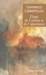 Eloge de l'erreur et de l'ignorance