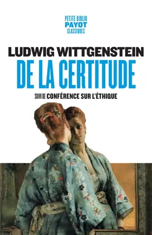De la certitude. Conférence sur l'éthique