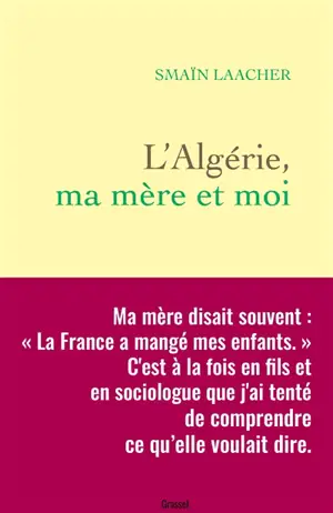 L'Algérie, ma mère et moi