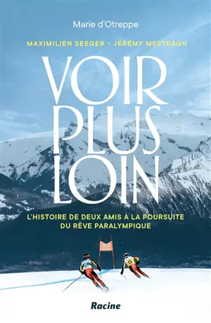 Voir plus loin : l'histoire de deux amis à la poursuite du rêve paralympique