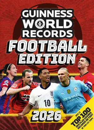 Guinness world records : football edition : 2026