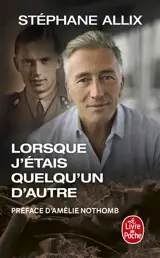 Lorsque j'étais quelqu'un d'autre