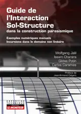 Guide de l'interaction sol-structure dans la construction parasismique : exemples numériques manuels : incursions dans le domaine non linéaire