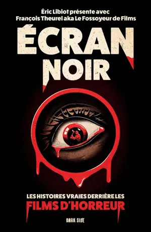 Ecran noir : les histoires vraies derrière les films d'horreur