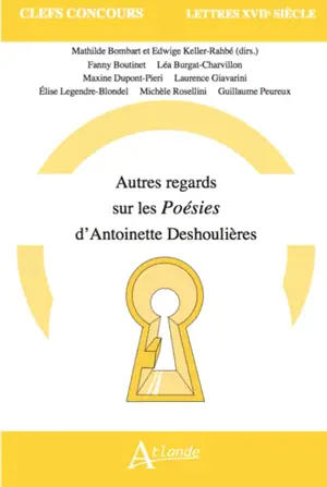 Autres regards sur les Poésies d'Antoinette Deshoulières