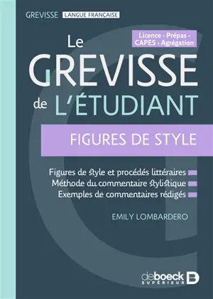 Le Grévisse de l'étudiant : licence, prépas, Capes, agrégation : figures de style