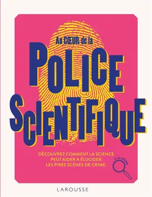 Au coeur de la police scientifique : découvrez comment la science peut aider à élucider les pires scènes de crime