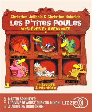 Les p'tites poules : mystères et aventures : 7 histoires à partager