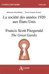 La société des années 1920 aux Etats-Unis : Francis Scott Fitzgerald, The great Gatsby
