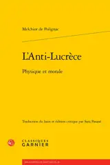 L'anti-Lucrèce : physique et morale