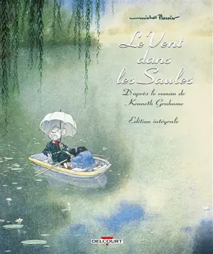 Le vent dans les saules : édition intégrale