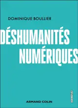 Déshumanités numériques : au moment d'une bascule civilisationnelle