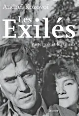 Les exilés : Pasternak et les miens