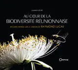 Au coeur de la biodiversité réunionnaise : regard intime sur le jardin de Raymond Lucas